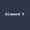 Diamond 5