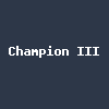 Champion III